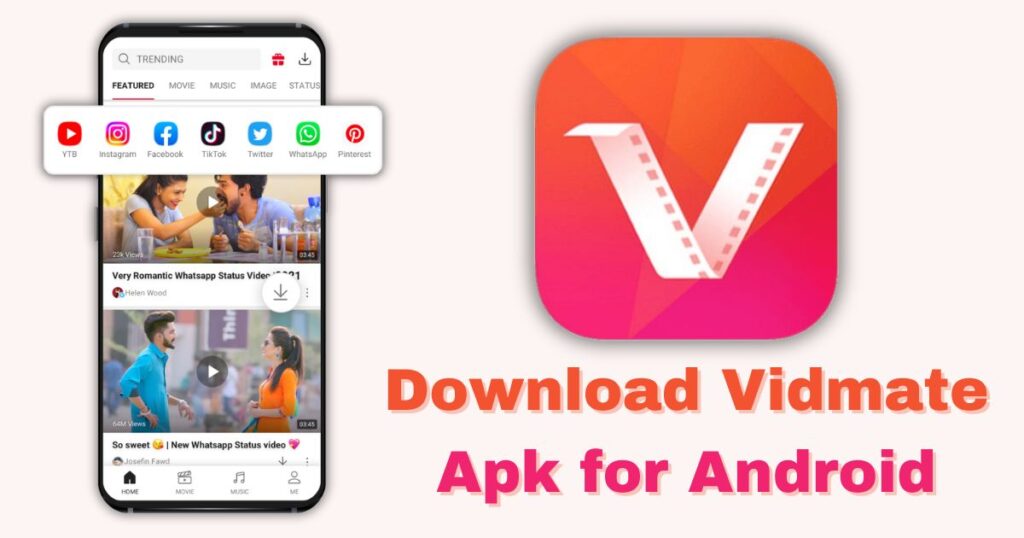 Vidmate for Android Apk Download.
Vidmate APK Download Android.