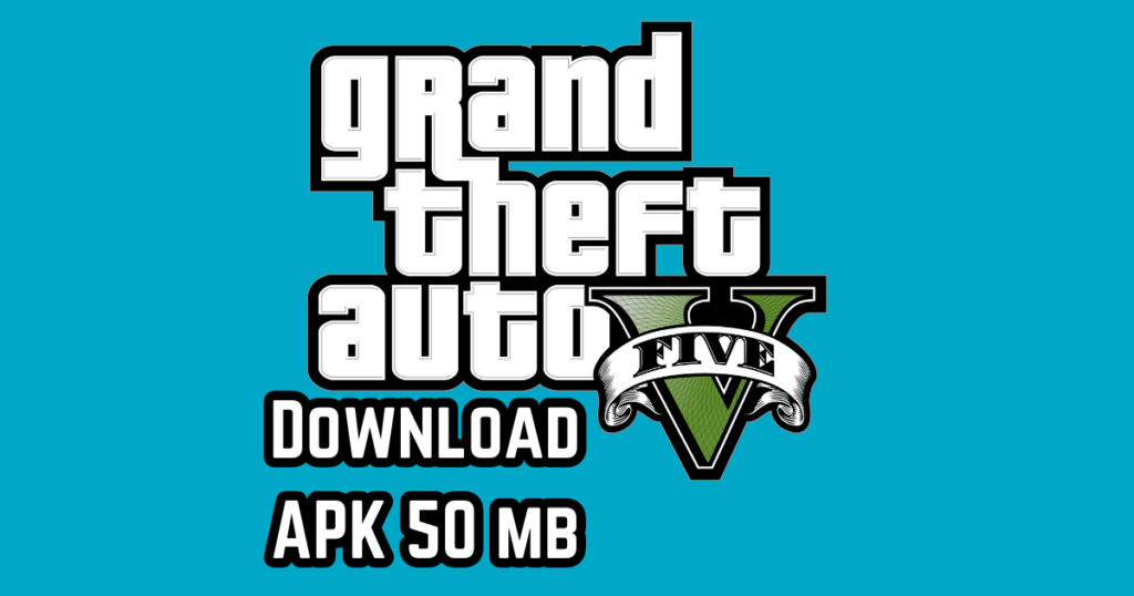 GTA 5 Download APK 50 MB