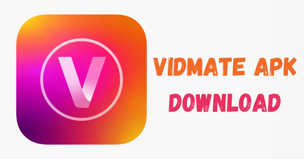 Vidmate Apk Download App.
Vidmate Download APK Latest Version