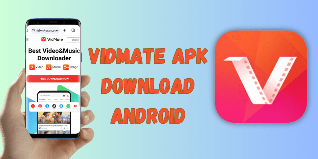 Vidmate Apk Download Android.
Vidmate Apk Latest Version Download Free