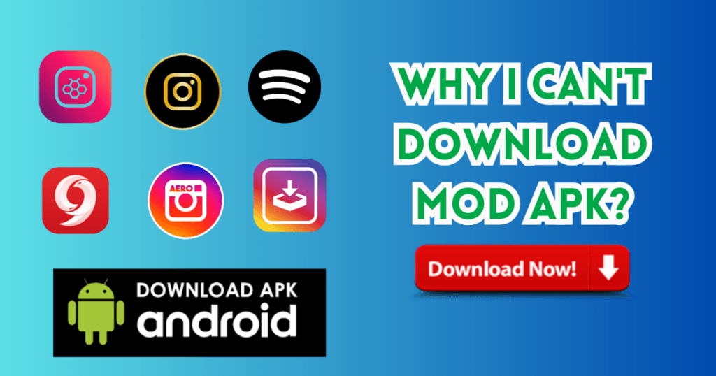 Why I Can't Download Mod APK