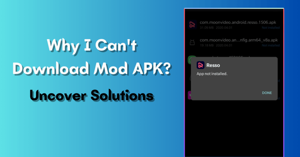 Why I Can't Download Mod APK