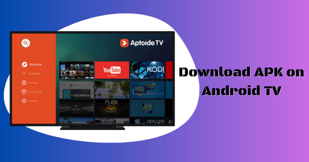 Download APK on Android TV