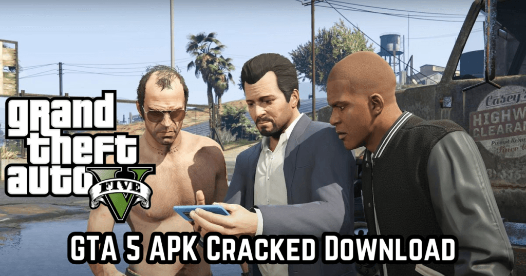 Gta 5 Apk Cracked Download
