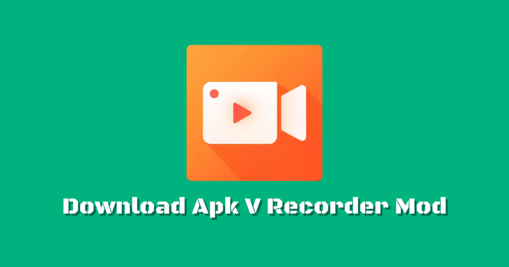 V Recorder Mod APK