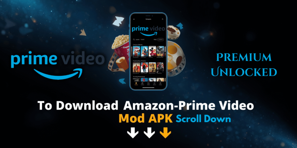 Download Amazon Prime Mod APK Premium Unlocked | Download Prime Video Mod APK for Free