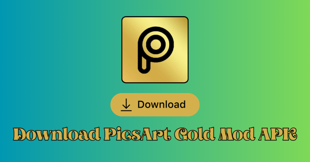 download Picsart Gold Mod APK